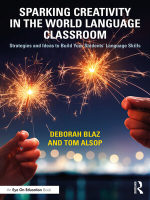 cover image of Sparking Creativity in the World Language Classroom